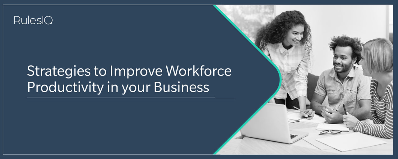 Strategies to Improve Workforce Productivity in your Business